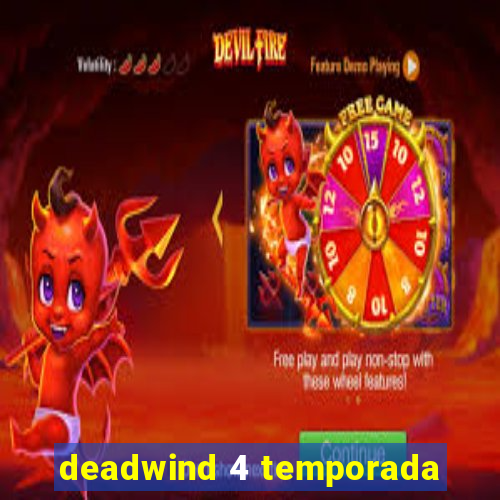 deadwind 4 temporada